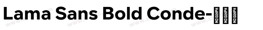 Lama Sans Bold Conde字体转换